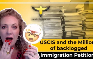 USCIS & The Millions Of Immigration Petitions That Are Backlogged