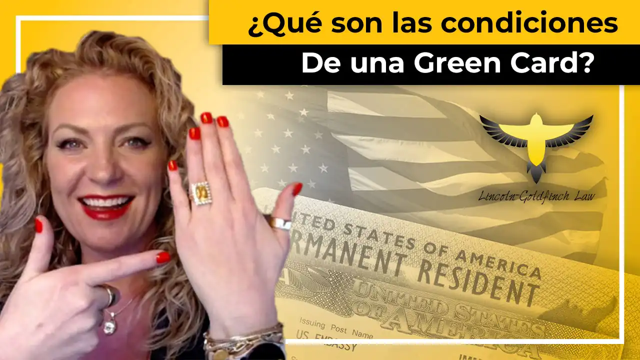¿Cuáles Son Las Condiciones De Una Green Card