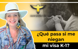 ¡Nos Amamos Pero USCIS No Nos Cree! ¿Qué Pasa Si Niegan Mi Visa K-1?