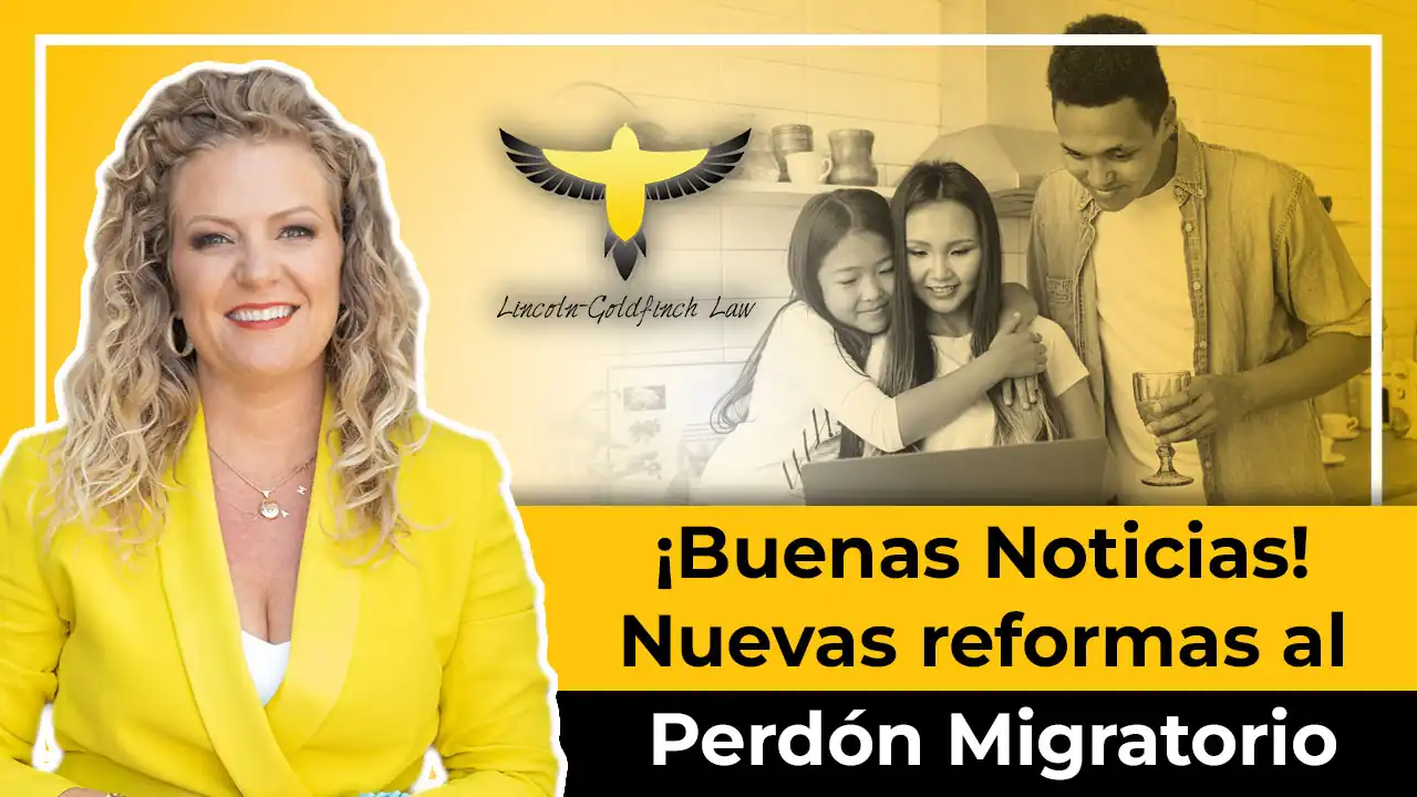 Conoce Las Nuevas Reformas Del Perdón Migratorio