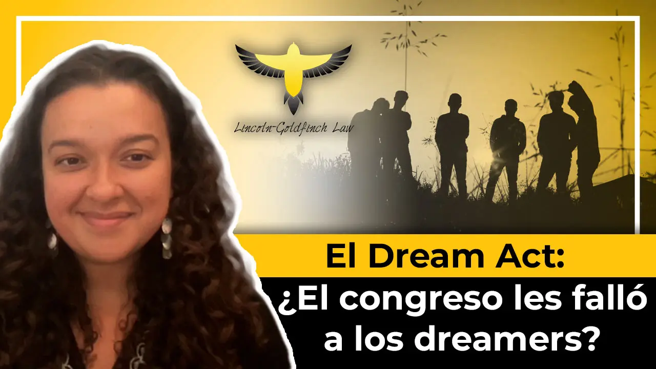 El Dream Act ¿El Congreso Le Ha Fallado A Los Dreamers?