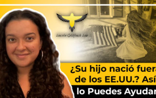Cómo Ajustar Estatus De Hijo Nacido Fuera De EE.UU.