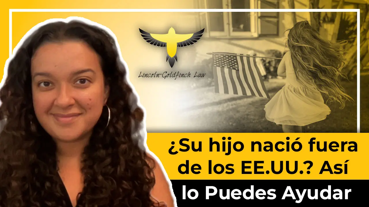 ¿Su Hijo Nació Fuera De Los EE.UU. Ajuste Su Estatus Migratorio De Esta Forma