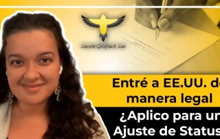 Si entro legal a E.E.U.U ¿puedo obtener un ajuste de estatus?
