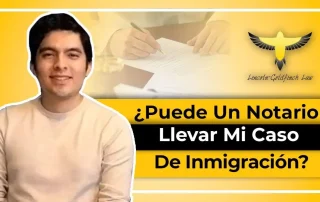 Can A U.S. Notary Handle Your Immigration Case?