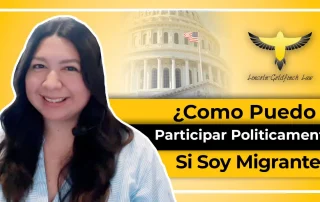 ¿Como Puedo Participar Políticamente Si Soy Migrante?