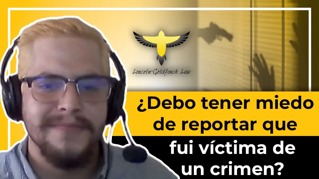 Tener miedo de reportar ser victima de un crimen siendo inmigrante