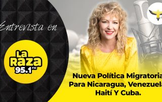 New Immigration Policy For Nicaragua, Venezuela, Haiti & Cuba