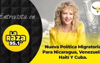 New Immigration Policy For Nicaragua, Venezuela, Haiti & Cuba