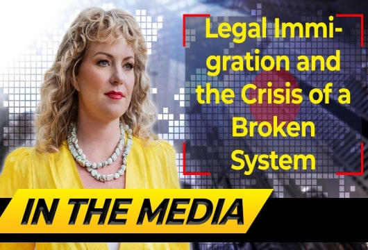 Legal Immigration & The Crisis Of A Broken System