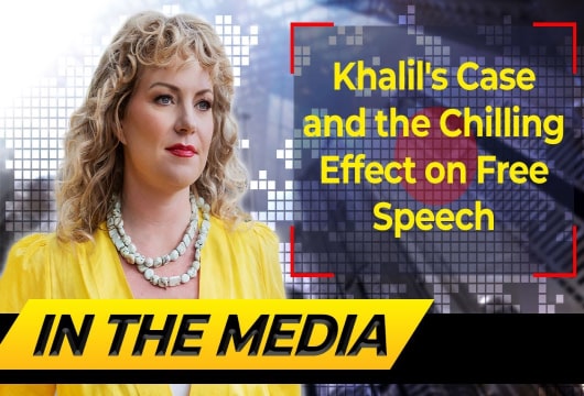 Khalil's Case & The Chilling Effect On Free Speech